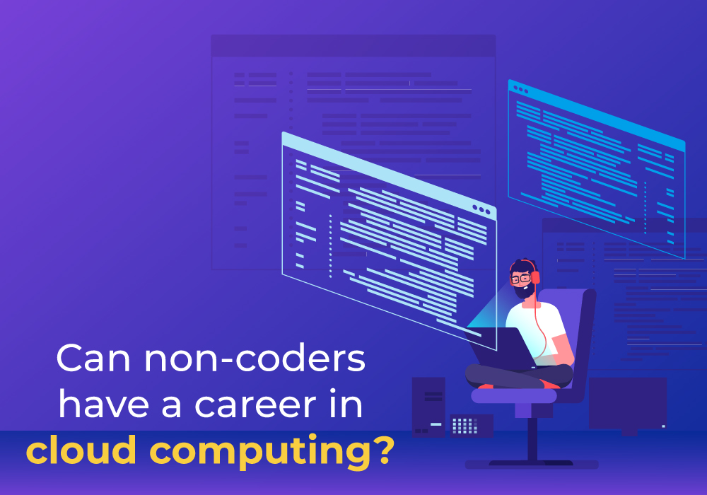 Feature Image - Can Non Coders Have A Career In Cloud Computing - Great Learning