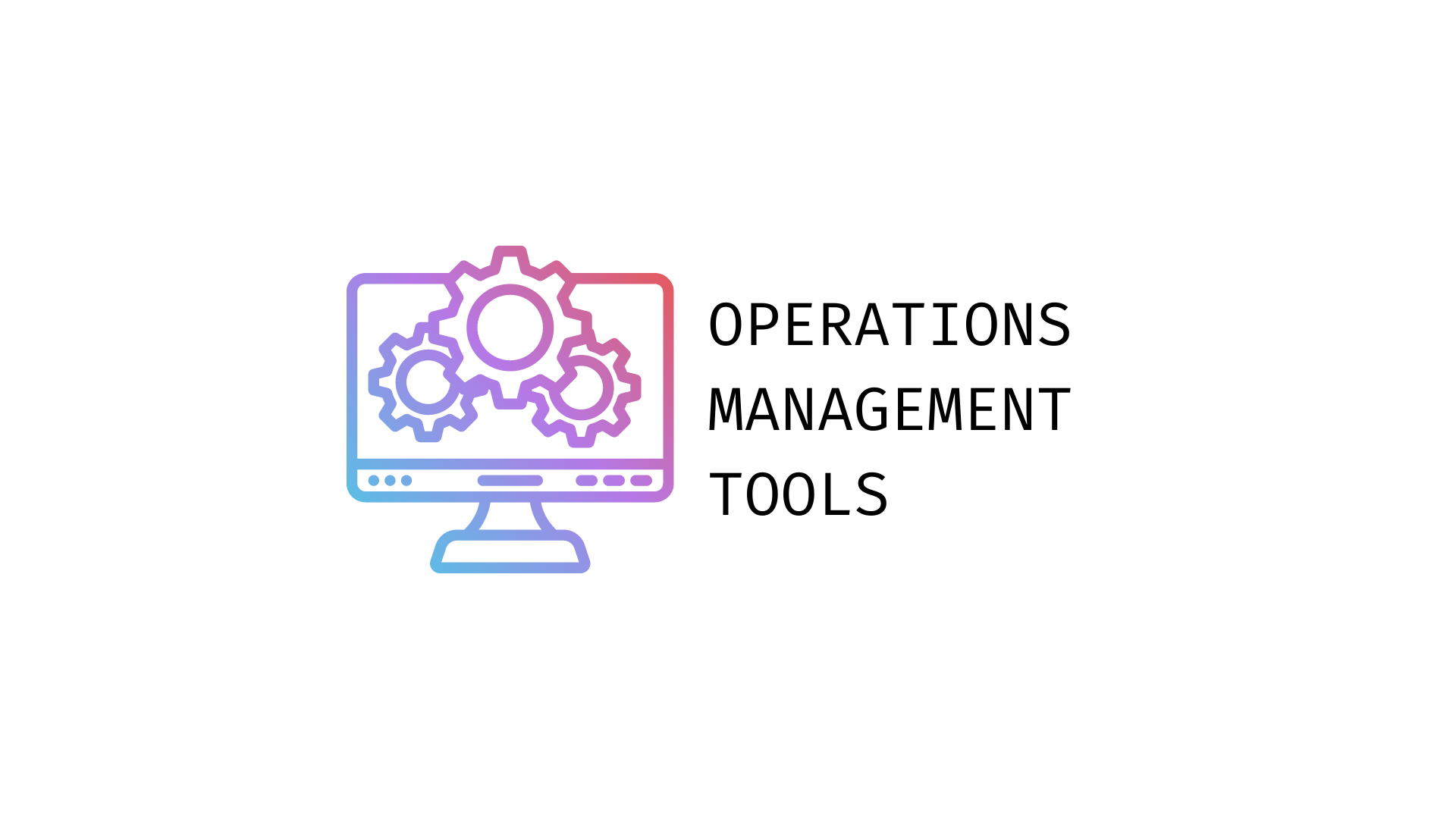 operations management tools